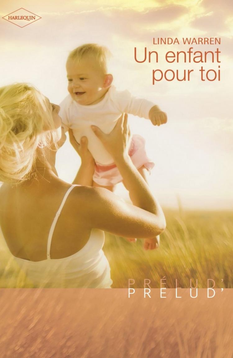 Linda WARREN : Un enfant pour toi