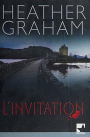 Heather GRAHAM : L&rsquo;invitation