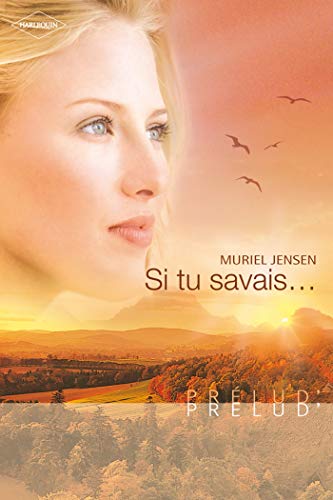 Muriel JENSEN : Si tu savais…