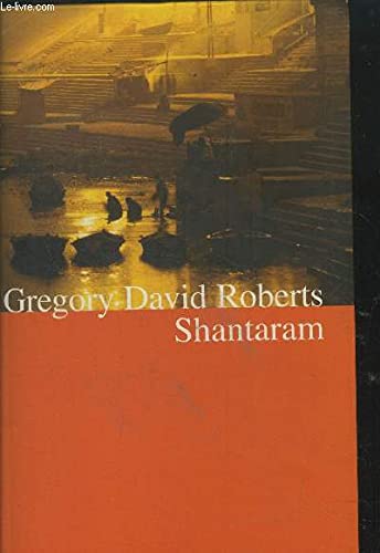 Gregory david ROBERTS : Shantaram