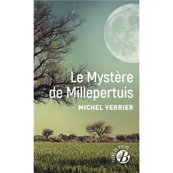 Michel VERRIER : Le mystère de Millepertuis