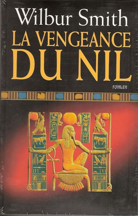 Wilbur SMITH : La vengeance du Nil