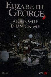 Elizabeth GEORGE : Anatomie d&rsquo;un crime