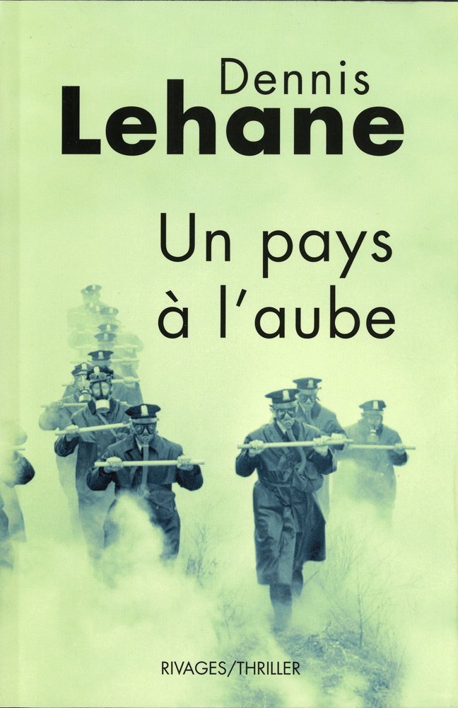Dennis LEHANE : Un pays à l&rsquo;aube