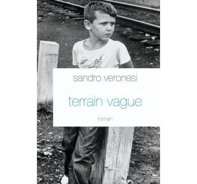Sandro VERONESI : Terrain vague