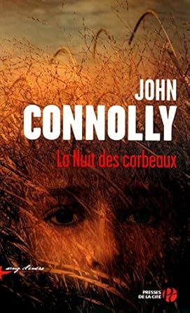 John CONNOLLY : La nuit des corbeaux