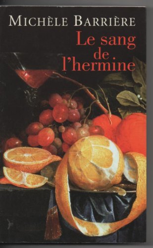 Michèle BARRIÈRE : Le sang de l&rsquo;hermine