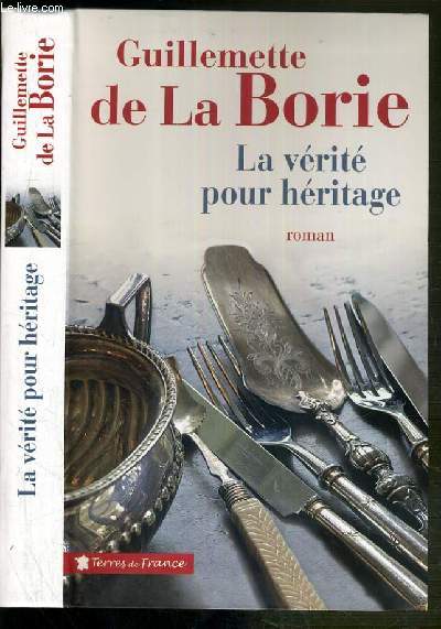 Guillemette de la BORIE : La vérité pour héritage