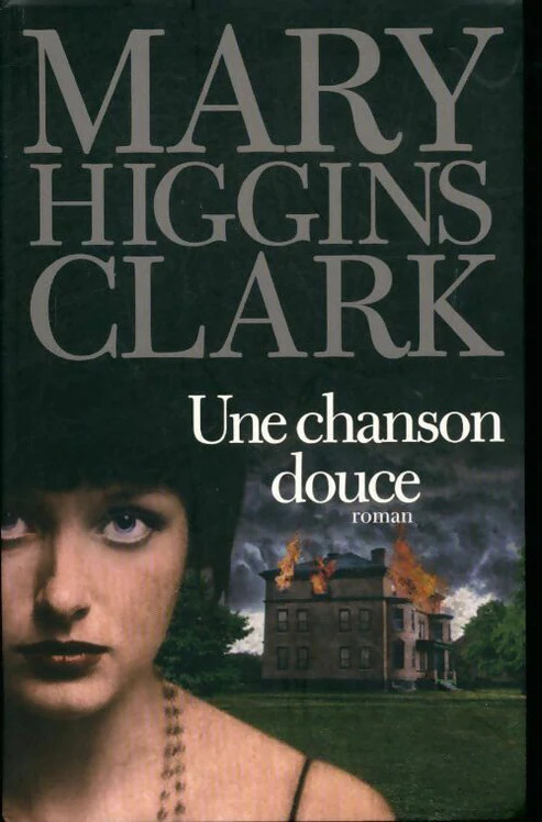 Mary Higgins CLARK : Une chanson douce