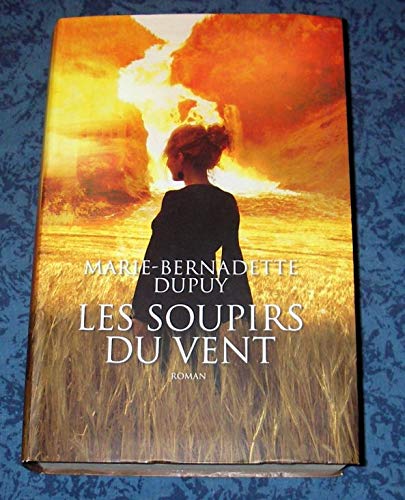 Marie-bernadette DUPUY : Val jabert Les soupirs du vent T3