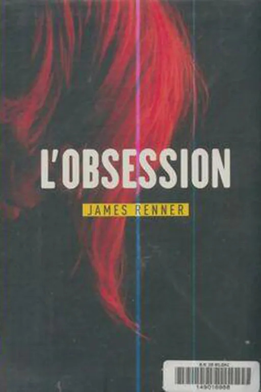 James RENNER : L&rsquo;Obsession