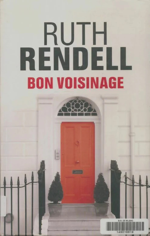 Ruth RENDELL : Bon voisinage