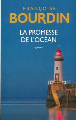 Françoise BOURDIN : La promesse de l&rsquo;océan