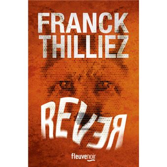 Franck THILLIEZ : Rêver