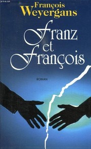 François WEYERGANS : Franz et François
