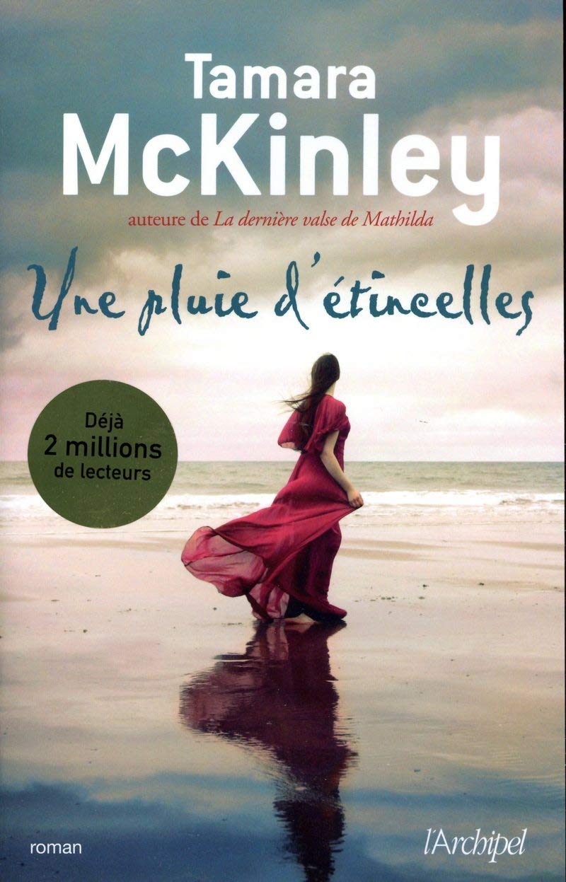 Tamara MCKINLEY : Une pluie d&rsquo;étincelles