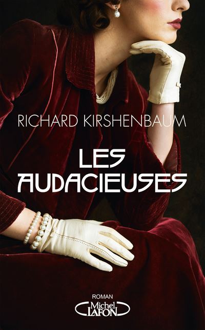 Richard KIRSHENBAUM : Les audacieuses