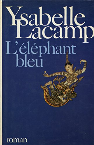Ysabelle LACAMP : L&rsquo;éléphant bleu