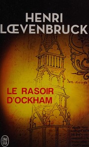 Henri LOEVENBRUCK : Le Rasoir d&rsquo;Ockham
