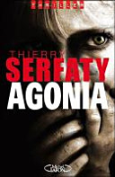 Thierry SERFATY : Agônia