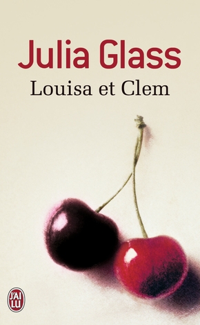 Julia GLASS : Louisa et Clem