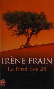 Irène FRAIN : La forêt des 29