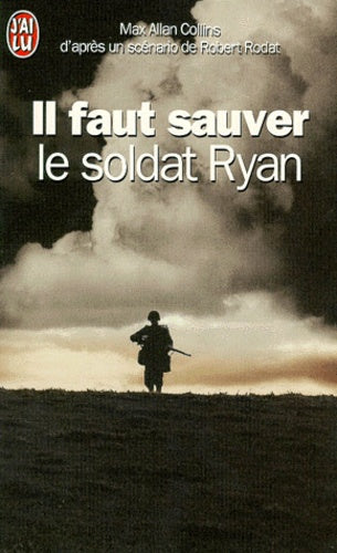 Max Allan COLLINS : Il faut sauver le soldat Ryan
