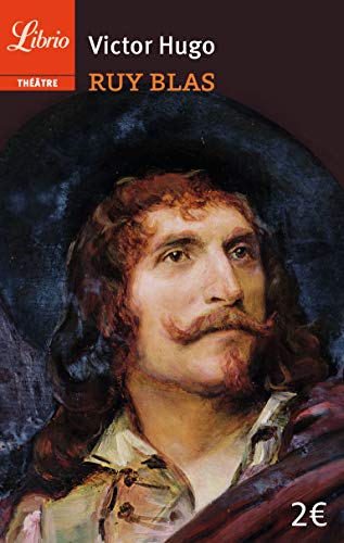 Victor HUGO : Ruy Blas