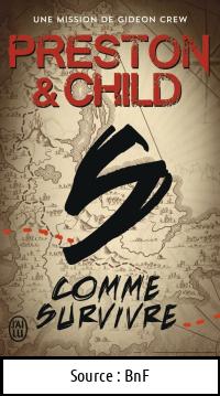 PRESTON & CHILD : S comme survivre