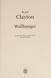 Alice CLAYTON : Wallbanger