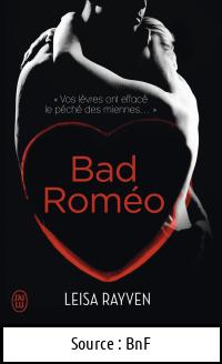 Leisa RAYVEN : Bad Roméo