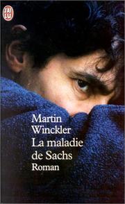 Martin WINCKLER : La maladie de Sachs