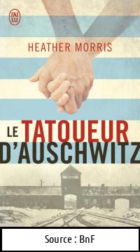 Heather MORRIS : Le tatoueur d&rsquo;Auschwitz