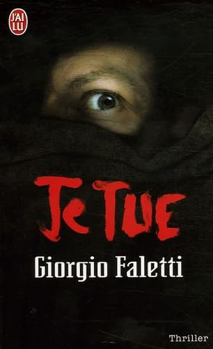Giorgio FALETTI : Je tue