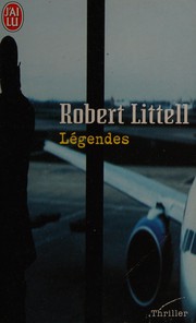Robert LITTELL : Légendes