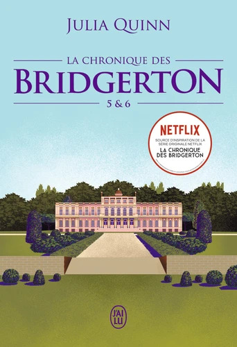 Julia QUINN : La chronique des Bridgerton tomes 5 et 6