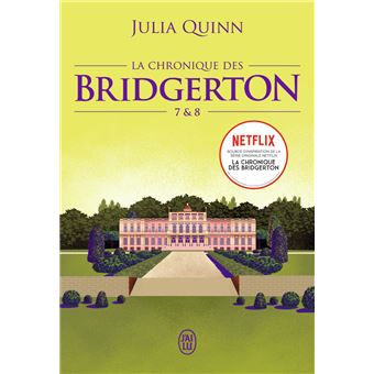 Julia QUINN : La chronique des Bridgerton tomes 7 et 8