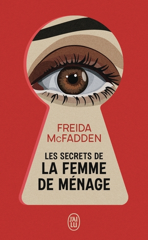 Freida MCFADDEN : Les secrets de la femme de ménage