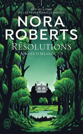 Nora ROBERTS : Résolutions Songes d&rsquo;Irlande-3
