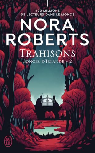 Nora ROBERTS : Trahisons Songes d&rsquo;Irlande-2