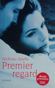 Nicholas SPARKS : Premier regard