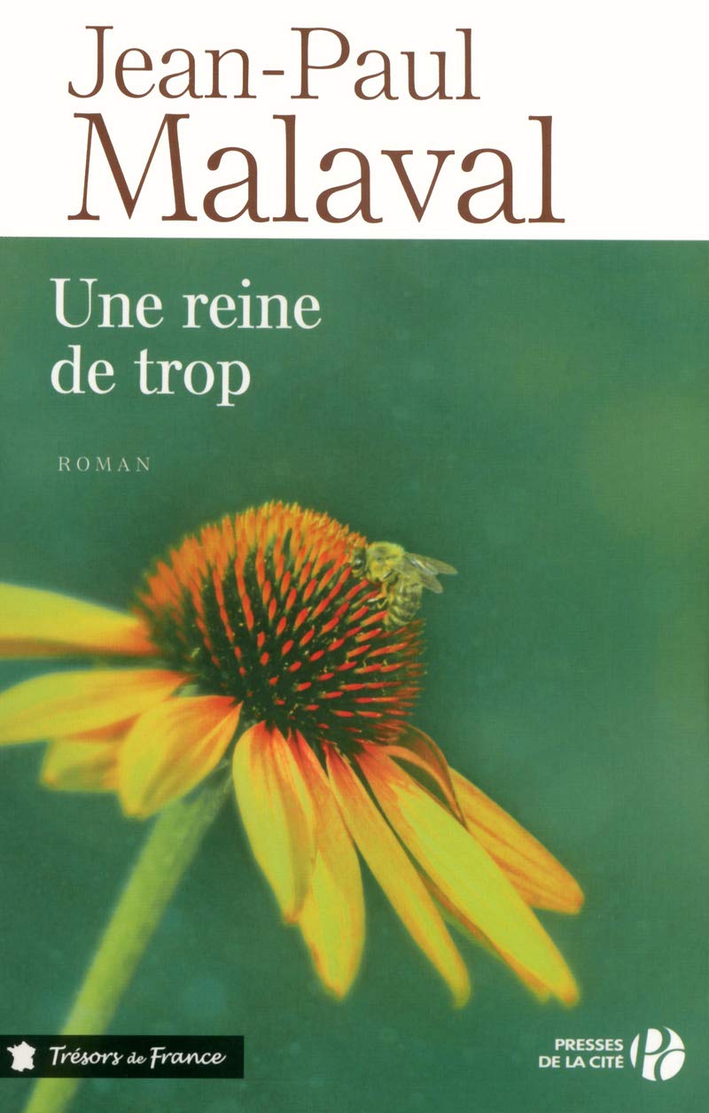 Jean-paul MALAVAL : Une reine de trop