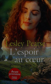 Lesley PEARSE : L’espoir au cœur