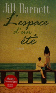 Jill BARNETT : L&rsquo;espace d&rsquo;un été