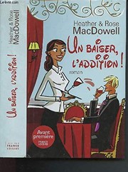Heather Et Rose MACDOWELL : Un baiser, l&rsquo;addition !