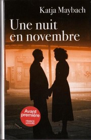 Katja MAYBACH : Une nuit en novembre