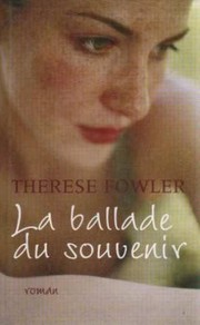 Therese FOWLER : La ballade du souvenir