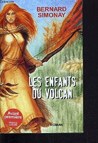 Bernard SIMONAY : Les enfants du volcan