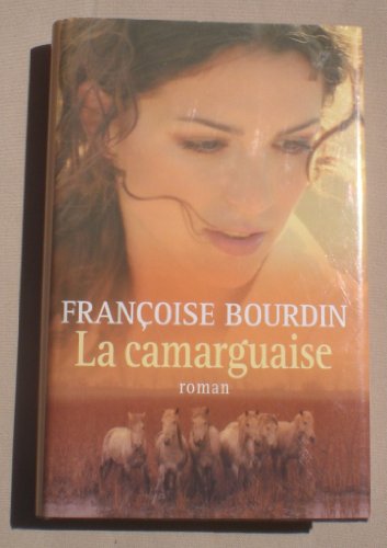 Françoise BOURDIN : La camarguaise
