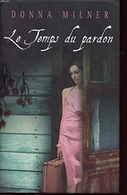 Donna MILNER : Le temps du pardon